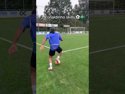 3 Ronaldinho skills⚽️🇧🇷