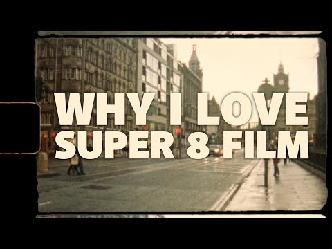 Why I Love Super 8 FIlm 🎞️