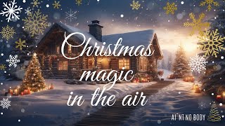 Christmas Magic in the Air (Christmas Music, Christmas Song)