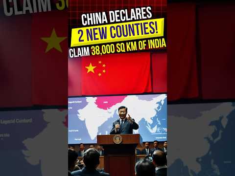 China Declares Two New Counties, Showed Indian Territory As its Part!