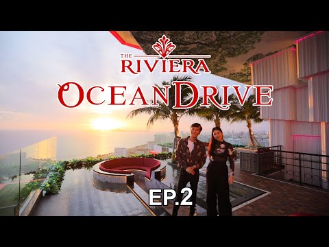 The Riviera Ocean Drive : The Luxury Condominium พาชมโครงการที่ 5 ในเครือ เดอะ ริเวียร่า กรุ๊ป EP. 2