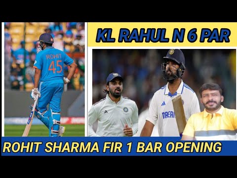 ROHIT SHARMA FIR 1 BAR OPENING KL RAHUL N 6 PAR