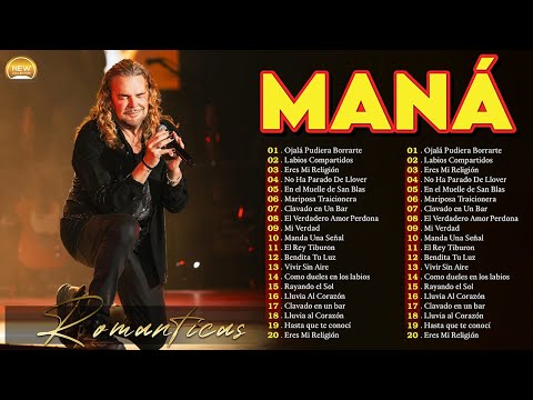 Mana Grandes Éxitos Enganchados ~ Maná Éxitos Sus Mejores Canciones 30 Super Éxitos Románticas