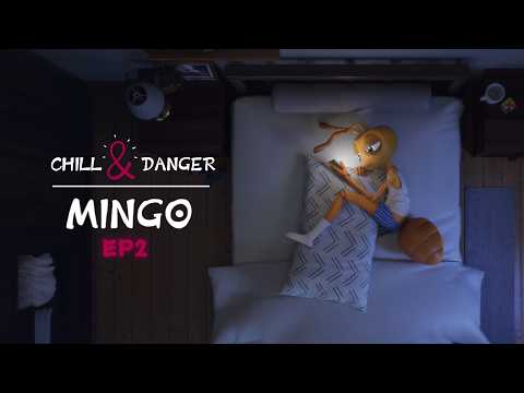 Mingo's CHILL&DANGER | EP2 Tired all the time