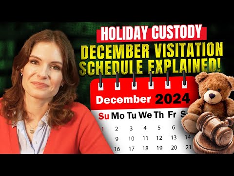 Holiday Custody Made Simple Your December Visitation Schedule Explained!