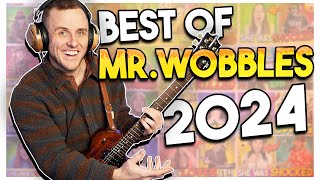 BEST OF MR. WOBBLES 2024!