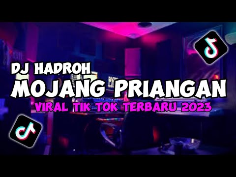 DJ MOJANG PRIANGAN VIRAL TIK TOK TERBARU 2023 [Hadroh version]