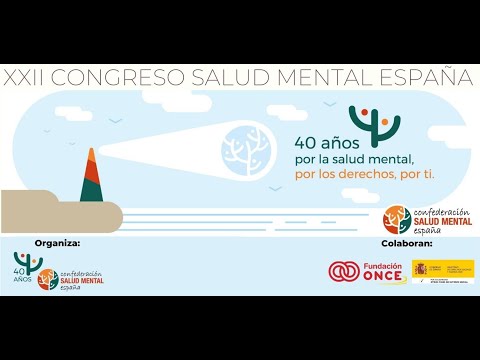 22º Congreso Confederación SALUD MENTAL ESPAÑA. 17 de mayo