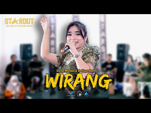 WIRANG - VOC. LELA MONICA || STARDUT LIVE DESA MARIBAYA