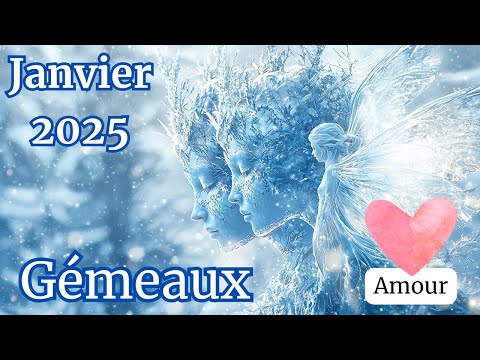 ♊ Gémeaux Janvier 2025 - SENTIMENTAL - Nouveaux départs : une fin de mois riche en émotions !!! 🌟❤️