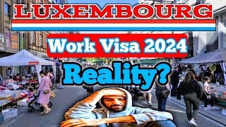 luxembourg country work visa 2024 | luxembourg visa realty 2024 | Luxembourg jobs for indian