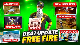 OB47 Biggest Update Ever  | OB47 UPDATE | Free fire India