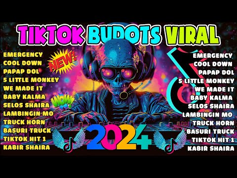 VIRAL TIKTOK BUDOTS VIRAL REMIX 2024 - NEW NONSTOP TIKTOK DANCE REMIX 2024