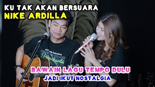 KU TAK AKAN BERSUARA - NIKE ARDILLA (LIVE) TRI SUAKA FT. NABILA MAHARANI