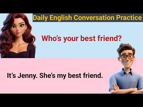 Daily English Conversation Practice – Questions and Answers For Beginners