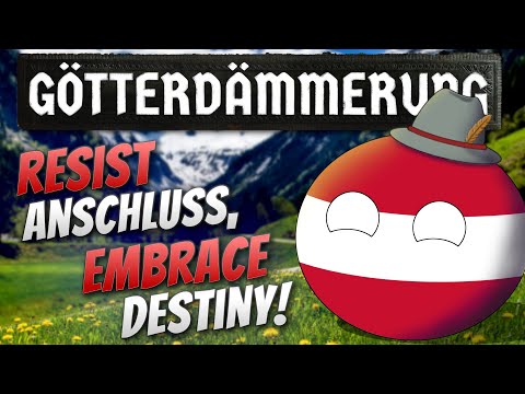 What if Austria RESISTED the Anschluss? | HoI4: Götterdämmmerung