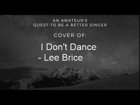 Quest to be a Better Singer: I Don't Dance - Lee Brice Cover