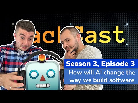 How will AI change the way we build software? | HackCast S03E03