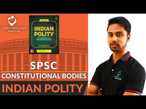 State Public Service Commission | Constitutional Bodies | Indian Polity | In English | UPSC