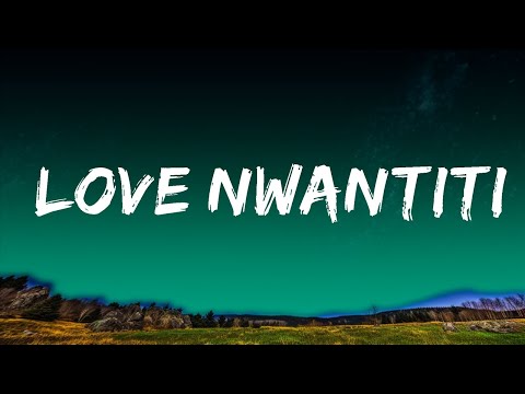 CKay - Love Nwantiti (Ah Ah Ah) (Lyrics) | Top Best Songs