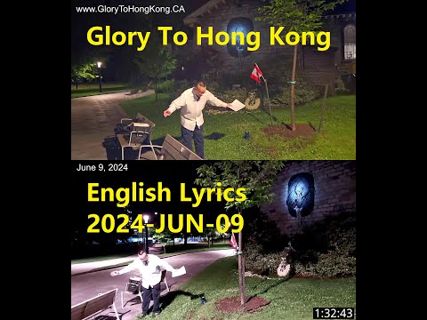 2024-JUN-09 English Lyrics Glory To Hong Kong #願榮光歸香港一齊唱馬拉松 https://www.GloryToHongKong.CA