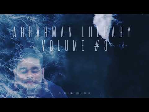 #ARRAHMAN #LULLABY VOLUME 3 | ARR #ASMR | Instrumental | Calming Music 🎶