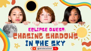 Eclipse Quest: Chasing Shadows in the Sky