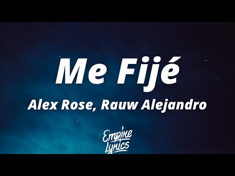 Alex Rose, Rauw Alejandro - Me Fijé (Letra/Lyrics)