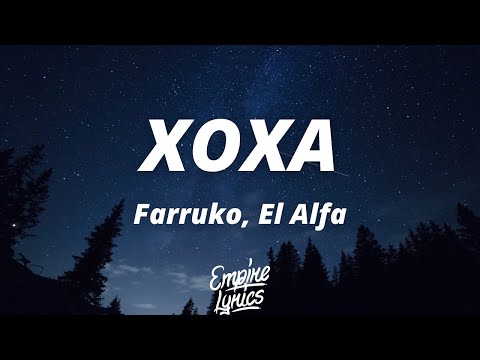 Farruko, El Alfa - XOXA (Letra/Lyrics)