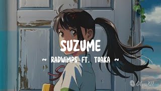 RADWIMPS ft. Toaka - Suzume | Suzume no Tojimari OST Full (Lyrics)