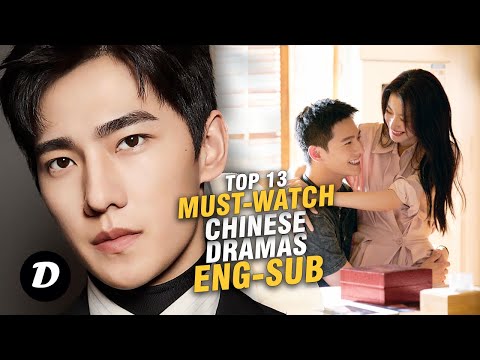 13 MUST WATCH Chinese Dramas with English Subtitles!