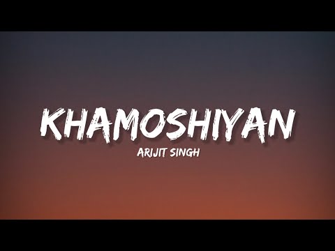 Khamoshiyan - Arijit Singh (Lyrics) | Lyrical Bam Hindi