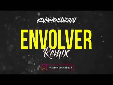 ENVOLVER REMIX - ANITTA BY KEVINMONTANERDJ!