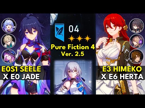 E0S1 Seele x Jade & E3 Himeko x Herta | Pure Fiction Floor 4 3 Stars | Honkai: Star Rail 2.5