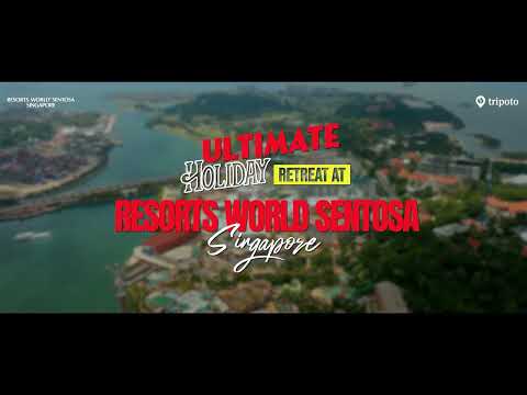 Are you ready for the ultimate holiday retreat at Resorts World Sentosa?