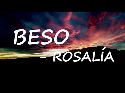 ROSALÍA, Rauw Alejandro - BESO (Letra/Lyrics)