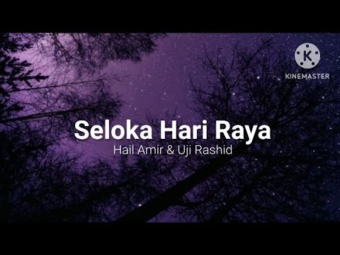 Seloka Hari Raya - Hail Amir & Uji Rashid (lirik)