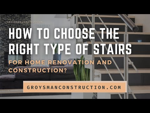 How To Choose The Right Type Of Stairs For Home Renovation And Construction? - Home Remodeling