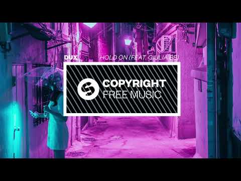 DUX - Hold On (feat. Giulia Be) [Copyright Free Music]