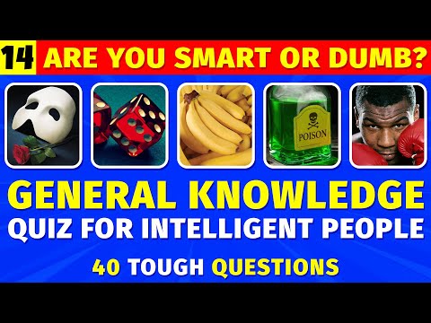 Another 40 HARD General Knowledge Questions For Intelligent People - TOUGH Trivia Quiz!