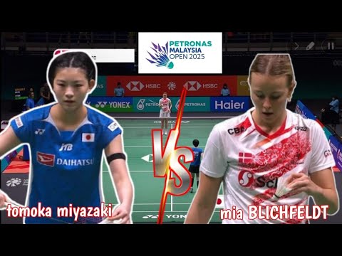 R32 : TOMOKA MIYAZAKI [JPN] VS MIA blichfeldt [DEN] | malaysia open 2025