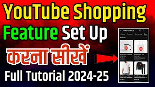 Youtube Store Set Up Full Tutorial | youtube shopping feature enable kaise kare