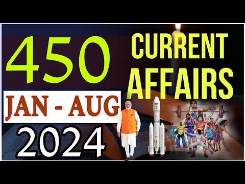 450 Current Affairs 2024 | January To August 2024 Current Affairs | Part 2 | #mts #ssccgl #indologus