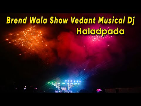 Vedant Musical New Brend Wala Show 2025 // at Haladpada Marriage Video