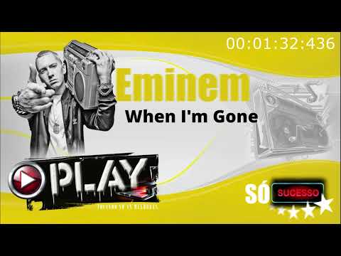 Eminem  When I'm Gone