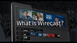 What is Wirecast?