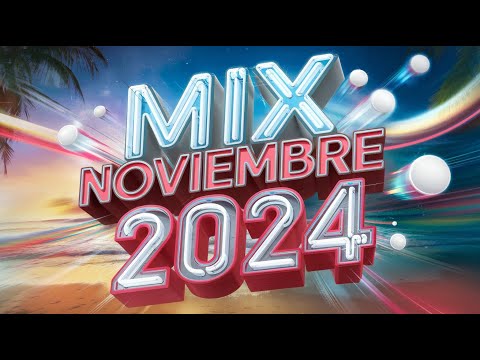 MIX NOVIEMBRE 2024🥳LO MAS ESCUCHADO | Enganchado Remix - MIX BOLICHERO 2024 - DANI NAVAS,AleeBravoOK