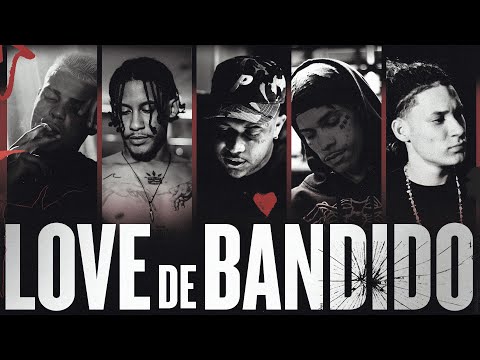 LOVE DE BANDIDO - Bielzin | Chefin | Raffé | Chris MC | Bin