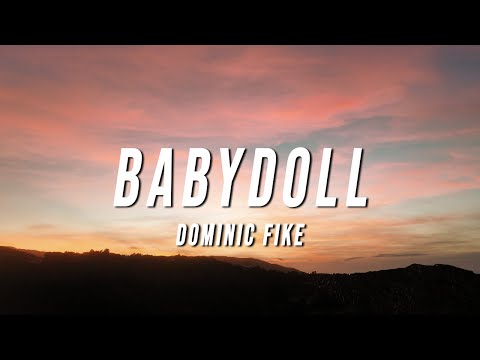 Dominic Fike - Babydoll (TikTok Remix) [Lyrics]