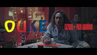 CA7RIEL ¤ PACO AMOROSO - OUKE (Video Oficial)